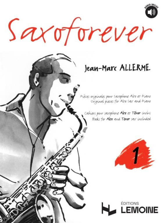 Saxoforever Volume 1 Jean-Marc Allerme Partition Saxophone