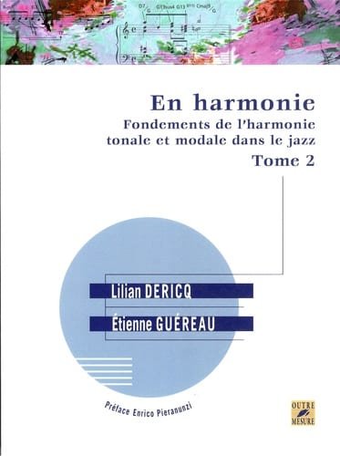 En Harmonie - Fondements de l'harmonie tonale et modale dans le Jazz Tome 2