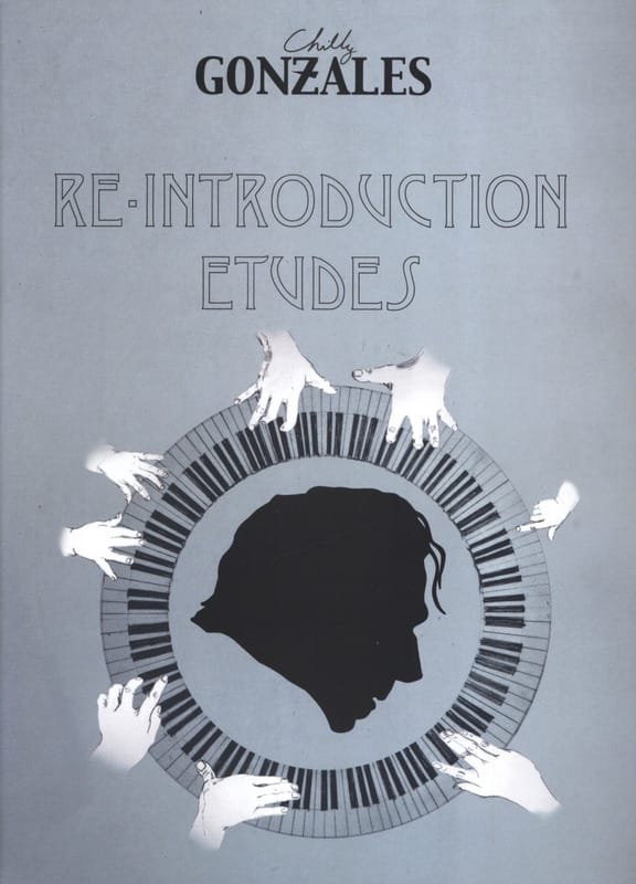 Re-Introduction Etudes Chilly Gonzales Partition Chanson française