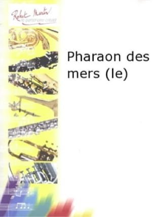 Pharaon des Mers - Francis Coiteux - Partition - Trombone