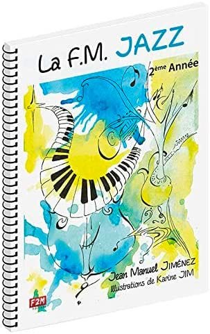 La F.M. Jazz - 2ème Année JIMENEZ Partition Solfèges