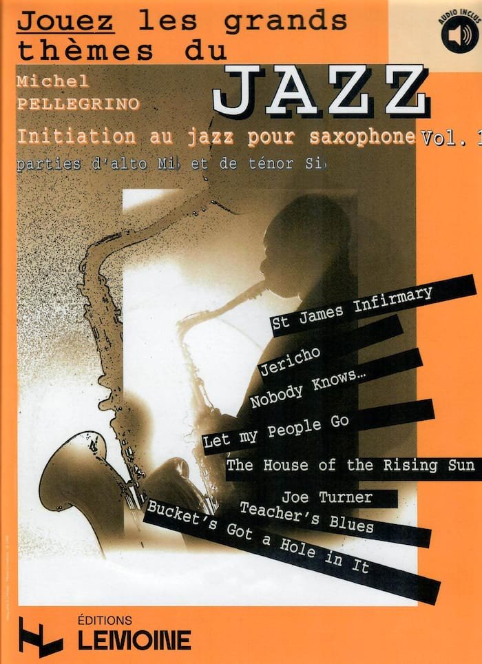 Jouez les grands thèmes du jazz volume 1 - Michel Pellégrino