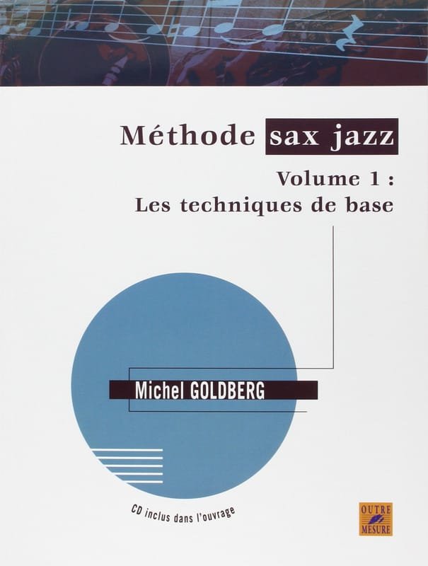 Méthode Sax Jazz volume 1 Michel Goldberg Partition Saxophone